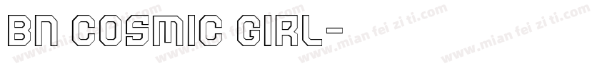 BN Cosmic Girl字体转换